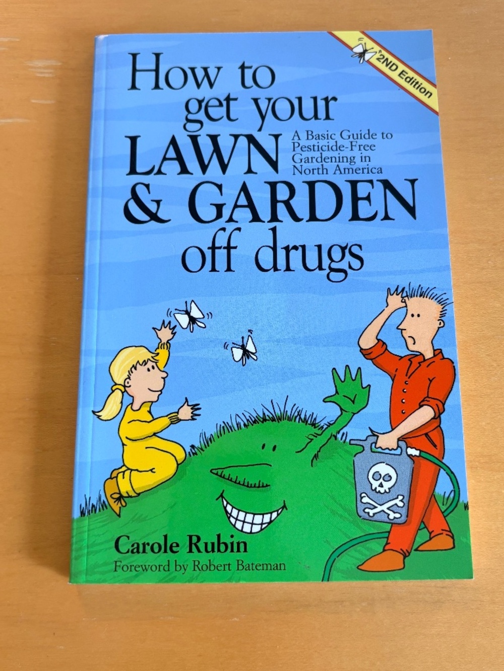 How to get your Lawn & Garden off drugs, 2nd edition, Carole Rubin
